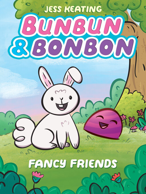 Title details for Bunbun & Bonbon: Fancy Friends by Jess Keating - Wait list